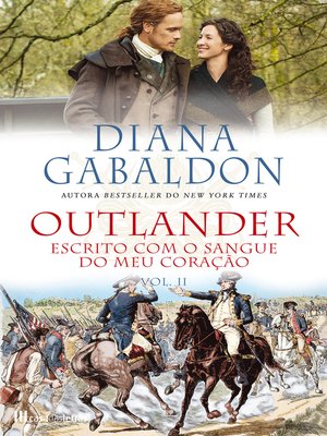 cover image of Outlander--Escrito Com o Sangue do Meu Coração--Volume II